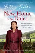 Betty Firth / A New Home in the Dales image