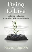 Kevin Jordan / Dying to Live - Motor Neurone Disease image