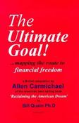 Allan Carmichael / The Ultimate Goal! - Mapping the Route to Financial Freedom image