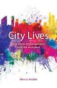 Marcus Nodder / City Lives - Real stories of changed lives from the workplace image