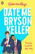 Kevin van Whye / Date Me, Bryson Keller image