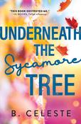 B. Celeste / Underneath the Sycamore Tree image