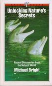 Michael Bright / Unlocking Nature's Secrets - Dicoveries from the Natural World image