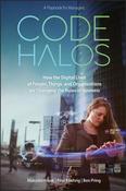 Malcolm Frank / Code Halos: How the Digital Lives of People, Things, and Organizations are Changing the Rules of Business (Hardback) image