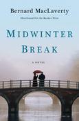 Bernard MacLaverty / Midwinter Break (Hardback) image