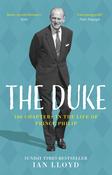 Ian Lloyd / The Duke: 100 Chapters in the Life of Prince Philip (Hardback) image