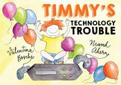Niamh Ahern / Timmy's Technology Trouble (Children's Picture Book) image