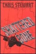 Chris Stewart / Shattered Bone (Hardback) image