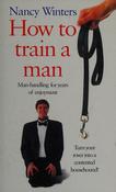 Nancy Winters / How to Train a Man (Hardback) image