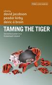 David Jacobson / Taming the Tiger: Social Exclusion in a Globalised Ireland (Large Paperback) image