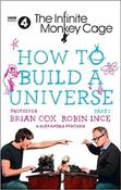 Brian Cox / How to Build a Universe: An Infinite Monkey Cage Adventure (Large Paperback) image
