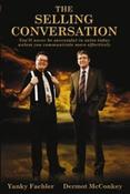 Yanky Fachler / The Selling Conversation: You'll Never be Successful in Sales Today Unless You Communicate More Effectively (Large Paperback) image