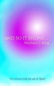 Stephanie J. King / And So It Begins (Large Paperback) image