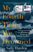 Sally Hayden / My Fourth Time, We Drowned (Large Paperback) image
