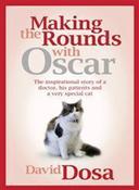 Dosa David / Making the Rounds with Oscar: The Inspirational Story of a Doctor, His Patients, and a Very Special Cat (Large Paperback) image