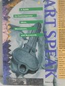 Robert Atkins / Art Speak: A Guide to Contemporary Ideas, Movements, and Buzzwords (Large Paperback) image