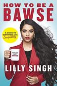 Lilly Singh / How to Be a Bawse: A Guide to Conquering Life (Hardback) image