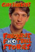 Gary Lineker / Gary Lineker's Favourite Football Stories (Hardback) image