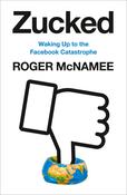 Roger McNamee / Zucked: Waking Up to the Facebook Catastrophe (Hardback) image