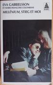 Eva Gabrielsson &amp; Marie Francoise Colombani - Millénium, Stieg et moi - PB - 2012 image