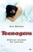 Ann Benton / Teenagers: Biblical Wisdom For Parents (Large Paperback) image