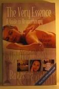 Lisa Burke, Philip Chambers / The Very Essence: Guide to Aromatherapy image