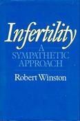 Robert Winston / Infertility A Sympathetic Approach (Hardback) image
