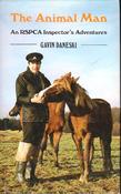 Gavin Daneski / The Animal Man : An RSPCA Inspector's Adventure (Hardback) image