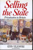 Cento Veljanovski / Selling the State: Privatisation in Britain (Hardback) image