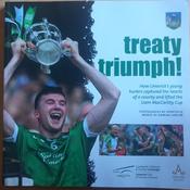 Sportsfile &amp; Damian Lawlor - Treaty Triumph - How Limerick's Young Hurlers Lifted the Liam MacCarthy Cup 2018 - PB image