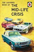 Ladybird / The Ladybird Book of the Mid-Life Crisis image