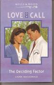 Mills &amp; Boon / Love on Call / The Deciding Factor image