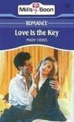 Mills &amp; Boon / Love Is the Key