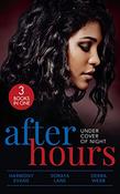 Mills &amp; Boon / 3 in 1 / After Hours: Under Cover Of Night image