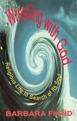 Barbara Fiand / Wrestling with God: Religious Life in Search of Its Soul (Large Paperback) image