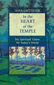 Joan D. Chittister / In the Heart of the Temple - My Spiritual Vision for Today's World (Large Paperback) image