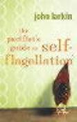 John Larkin / The Pacifist's Guide to Self-Flagellation (Large Paperback) image