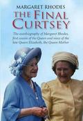 Margaret Rhodes / The Final Curtsey (Hardback) image