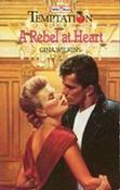 Mills &amp; Boon / Temptation / A Rebel at Heart