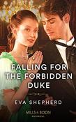 Mills &amp; Boon / Historical / Falling For The Forbidden Duke image