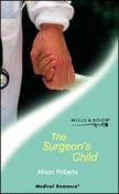 Mills &amp; Boon / Medical / The Surgeon's Child image
