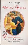 Mills &amp; Boon / Medical / Too Close for Comfort image