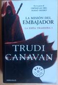 Trudi Canavan - La Misión del Embajador ( La Espía Traidora 1) PB ( Spanish Lnaguage Edition) image