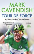Mark Cavendish / Tour de Force (Hardback) image