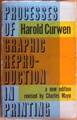 Harold Curwen &amp; Charles Mayo - Processes of Graphic Reproduction in Printing  ( Revised HB  1949 ) - Originally 1934 image