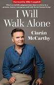 Ciaran McCarthy / I Will Walk Alone (Large Paperback) image