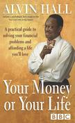 Alvin Hall / Your Money or Your Life (Large Paperback) image