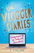 T. Collins / The Vlogger Diaries: Confessions of an Internet Sensation image