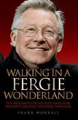 Frank Worrall / Walking in a Fergie Wonderland