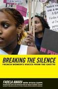 Fadela Amara / Breaking the Silence: French Women's Voices from the Ghetto (Large Paperback) image